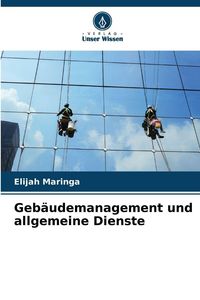 Produktbild: Geb&auml;udemanagement und allgemeine Dienste