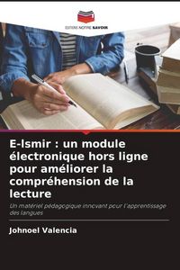 Produktbild: E-lsmir : un module &eacute;lectronique hors ligne pour am&eacute;liorer la compr&eacute;hension de la lecture