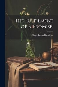 Produktbild: The Fulfilment of a Promise;