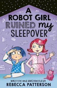 Produktbild: A Robot Girl Ruined My Sleepover