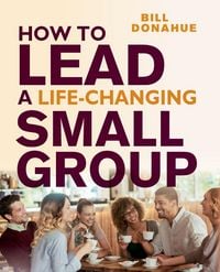 Produktbild: How to Lead a Life-Changing Small Group