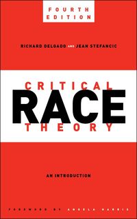 Produktbild: Critical Race Theory, Fourth Edition