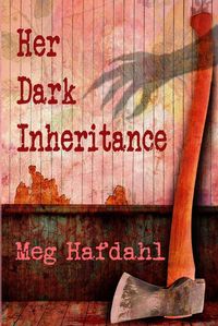 Produktbild: Her Dark Inheritance (The Willoughby Chronicles, #1)