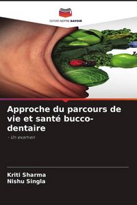 Produktbild: Approche du parcours de vie et sant&eacute; bucco-dentaire