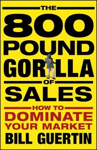 Produktbild: The 800-Pound Gorilla of Sales