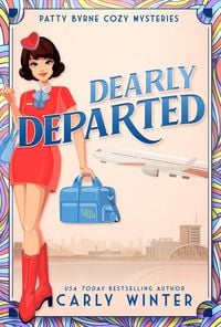 Produktbild: Dearly Departed (Patty Byrne Cozy Mysteries, #1)