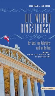 Produktbild: Die Wiener Ringstra&szlig;e. Der Kunst- und Kulturf&uuml;hrer rund um den Ring