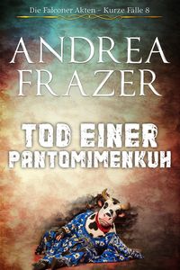 Produktbild: Tod einer Pantomimenkuh