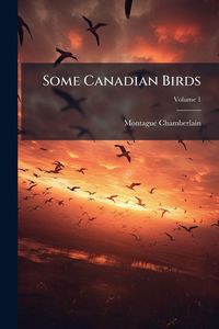 Produktbild: Some Canadian Birds