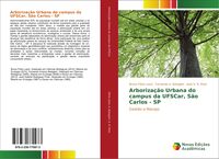 Produktbild: Arboriza&ccedil;&atilde;o Urbana do campus da UFSCar, S&atilde;o Carlos - SP