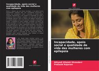 Produktbild: Incapacidade, apoio social e qualidade de vida das mulheres com epilepsia