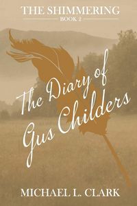 Produktbild: The Diary of Gus Childers