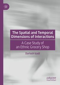 Produktbild: The Spatial and Temporal Dimensions of Interactions