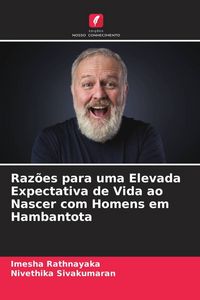 Produktbild: Raz&otilde;es para uma Elevada Expectativa de Vida ao Nascer com Homens em Hambantota