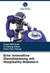 Produktbild: Eine innovative Dienstleistung mit Hospitality-Robotern