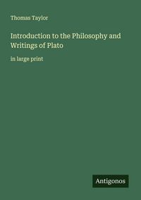 Produktbild: Introduction to the Philosophy and Writings of Plato