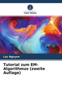 Produktbild: Tutorial zum EM-Algorithmus (zweite Auflage)