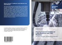 Produktbild: How to Convert Traditional Lathe Machine into CNC Machine