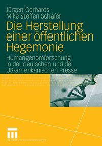 Produktbild: Die Herstellung einer &ouml;ffentlichen Hegemonie