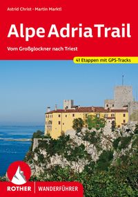Produktbild: ROTHER Wanderf&uuml;hrer AlpeAdriaTrail