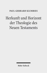 Produktbild: Herkunft und Horizont der Theologie des Neuen Testaments