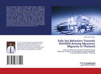 Produktbild: Safe Sex Behaviors Towards HIV/AIDS Among Myanmar Migrants in Thailand