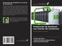 Produktbild: Producci&oacute;n de biodiesel con reactor de membrana