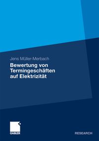 Bild vom Artikel Bewertung von Termingeschäften auf Elektrizität vom Autor Jens Müller-Merbach