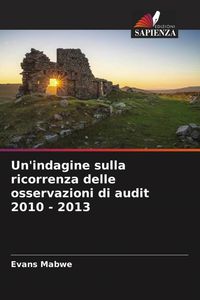 Produktbild: Un'indagine sulla ricorrenza delle osservazioni di audit 2010 - 2013