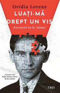 Produktbild: Lua&iquest;i-ma drept un vis. Povestiri &icirc;n K. minor