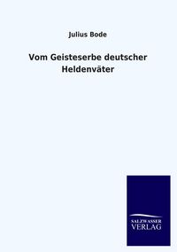 Produktbild: Vom Geisteserbe deutscher Heldenv&auml;ter