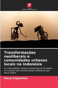 Produktbild: Transforma&ccedil;&otilde;es neoliberais e comunidades urbanas locais na Indon&eacute;sia