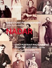 Produktbild: Early Studio Photographers / Fr&uuml;he Atelierfotografen - Nadar