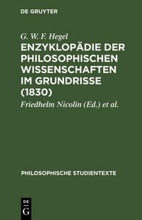 Produktbild: Enzyklop&auml;die der philosophischen Wissenschaften im Grundrisse (1830)