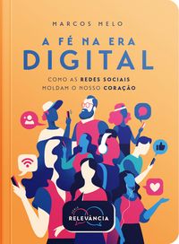 Produktbild: A f&eacute; na era digital