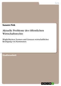 Produktbild: Aktuelle Probleme des &ouml;ffentlichen Wirtschaftsrechts