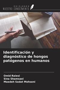 Produktbild: Identificaci&oacute;n y diagn&oacute;stico de hongos pat&oacute;genos en humanos