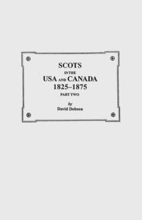 Produktbild: Scots in the USA and Canada, 1825-1875. Part Two