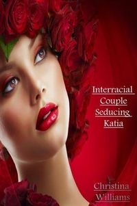 Produktbild: Interracial Couple - Seducing Katia