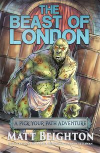 Produktbild: The Beast Of London (Pick Your Path Adventures, #3)