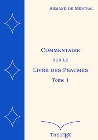 Produktbild: Commentaire sur le Livre des Psaumes, tome 1