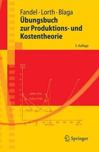 Produktbild: &Uuml;bungsbuch zur Produktions- und Kostentheorie