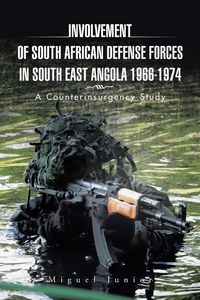 Produktbild: Involvement of South African Defense Forces in South East Angola 1966-1974
