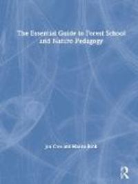 Produktbild: Cree, J: The Essential Guide to Forest School and Nature Ped