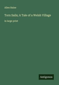 Produktbild: Torn Sails; A Tale of a Welsh Village