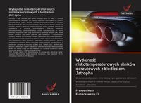 Produktbild: Wydajno&iquest;&iquest; niskotemperaturowych silnik&oacute;w odrzutowych z biodieslem Jatropha
