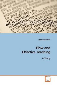 Produktbild: Gunderson, J: Flow and Effective Teaching