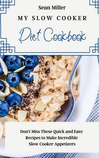 Produktbild: My Slow Cooker Diet Cookbook