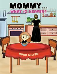 Produktbild: Mommy...What is Heaven?