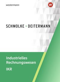 Bild vom Artikel Industrielles Rechnungswesen - IKR. Schülerband vom Autor Manfred Deitermann